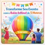 Transforme Seu Evento com o Balão Inflável de 5 Metros